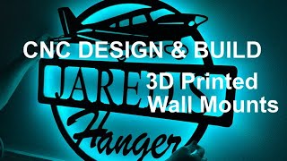 Making a LED Backlit Sign & Custom Designing 3D Printed Wall Mounts