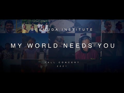 Bermuda Institute My World Needs You Fall Concert 2021