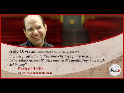 Bach e l'Italia – Aldo Orvieto: Le “strutture razionali” della musica di Camillo Togni