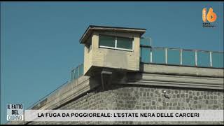 la fuga da poggioreale l estate nera delle carceri
