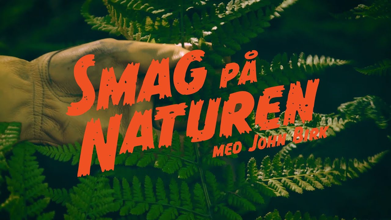 Smag på naturen med John Birk