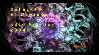 DeFuckTo - El Osmička DeFuckTo - El Osmička