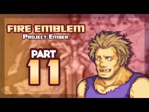 Part 11: Let's Play Fire Emblem 6, Project Ember - "Gonzales Has Thunder Energy"