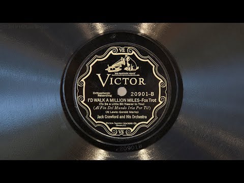 I'd Walk a Million Miles • Jack Crawford and His Orchestra (EMG Mark IX Gramophone)