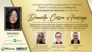 Defesa Pública de Mestrado - Daniella Correa Alvarenga -  2023 07 11 - PPGLetras- Unemat/ Sinop.