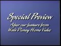 Special Preview After Our Feature From Walt Disney Home Video Bumper