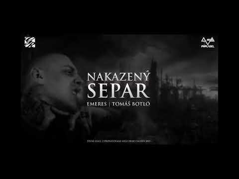 Separ - Nakazený ft. Tomáš Botló /Lyrics\