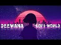 Deewana Dil Jaire Vese Lofi Remix By Lofi World