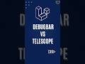Laravel Debugbar Vs Telescope Shorts Laravel Ytshorts Programmingfields