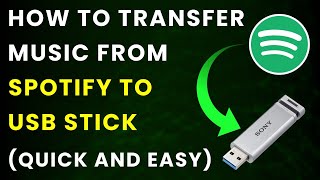 How To Transfer Music From Spotify To Usb Stick (Easy En Quick)