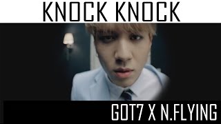 KNOCK KNOCK [GOT7 x N.FLYING]