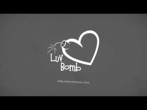 Promotional video thumbnail 1 for Luv Bomb