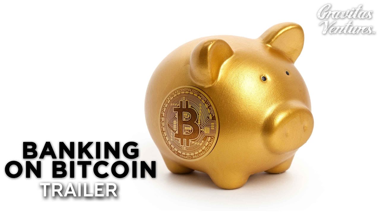 Banking on Bitcoin