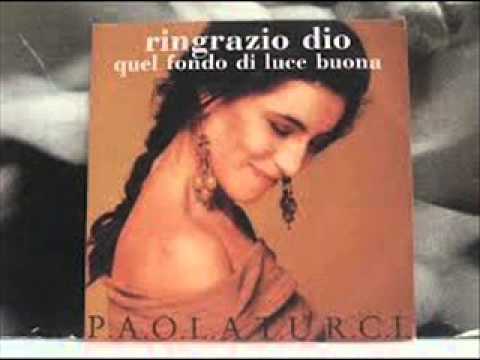 paola turci -  ringrazio dio