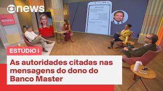 Caso Master: veja quais autoridades foram citadas em mensagens de Daniel Vorcaro