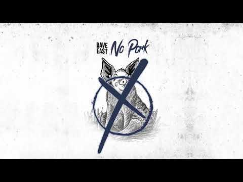 DAVE EAST "No Pork" (OFFICIAL AUDIO)