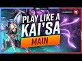 How to Play Like a KAISA MAIN - ULTIMATE KAI'SA GUIDE
