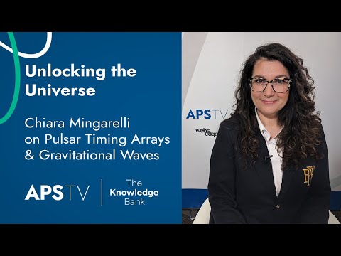 Unlocking the Universe: Chiara Mingarelli on Pulsar Timing Arrays & Gravitational Waves