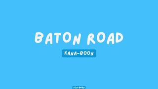 Boruto Opening 1 KANA-BOON - Baton Road (バトンロード) Lyric Video Romanized / Romaji