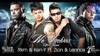 No vuelvas - Rakim y ken-y FT Zion  y Lennox JD