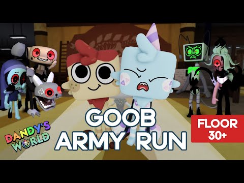 GOOB ARMY RUN DANDY'S WORLD (FLOOR 30+)