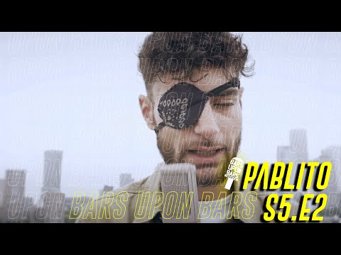 #DMD Pablito - Bars Upon Bars [S5.E2] |@officialbarsuponbars @emediareel