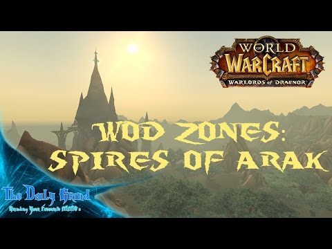 WoW: Warlords of Draenor | WoD Zones - Spires of Arak | TDGMMO