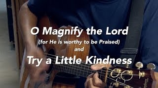 Band of Brothers - O Magnify the Lord and Try a Little Kindness