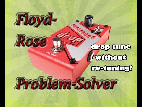 Digitech DROP solves FLOYD ROSE tuning woes!!!