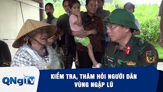 Checking and visiting people in flooded areas | QNgTV