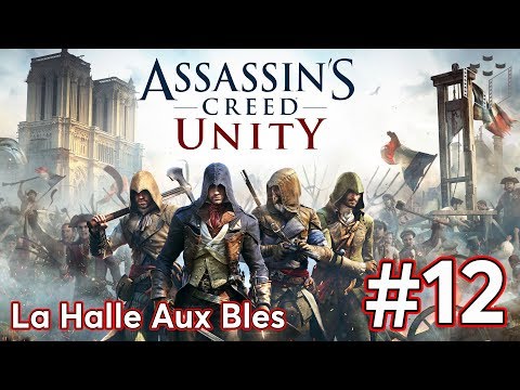 Zagrajmy w Assassin’s Creed Unity - La Halle Aux Bles odc.12 - LegoZmysl