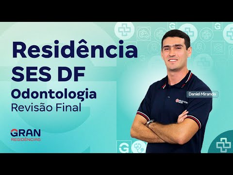 Residência SES DF | Odontologia: Revisão Final