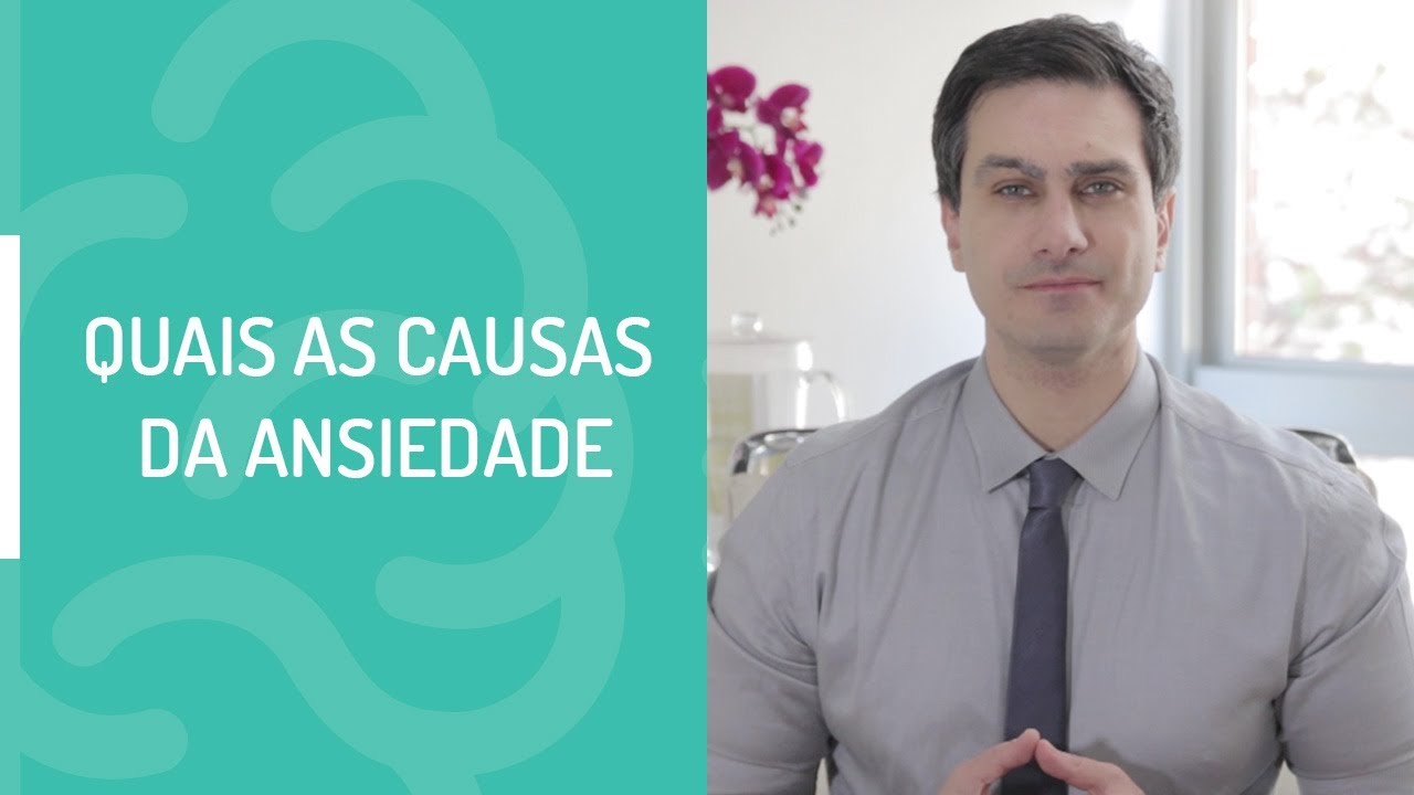 QUAIS AS CAUSAS DA ANSIEDADE