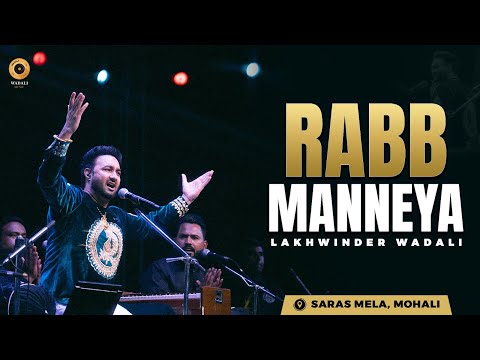 Rabb Manneya | Lakhwinder Wadali | Saras Mela 2024 Mohali | Soulful Sufi Performance