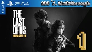 The Last Of Us: Remastered - 100% Walkthrough: Part 1 (Grounded + All Collectibles)