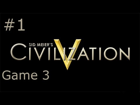 Civ 5 Multiplayer With Duffs & Gazz - Game 3 - Part 1 - Barbarians