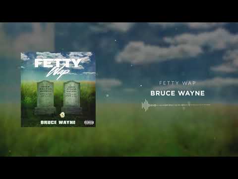 Fetty Wap - Bruce Wayne [Official Audio]