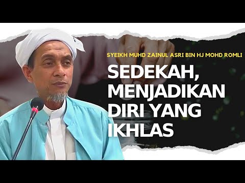 TUJUAN BERSEDEKAH || SYEIKH MUHD ZAINUL ASRI