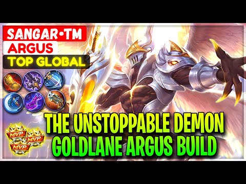The Unstoppable Demon, Goldlane Argus Build - Top Global Argus Sangar•TM - Mobile Legends Gameplay