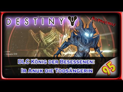 DESTINY LP / LPT: Part 95 – Oryx Raid Normal Ir Anuk (German) [BLIND]