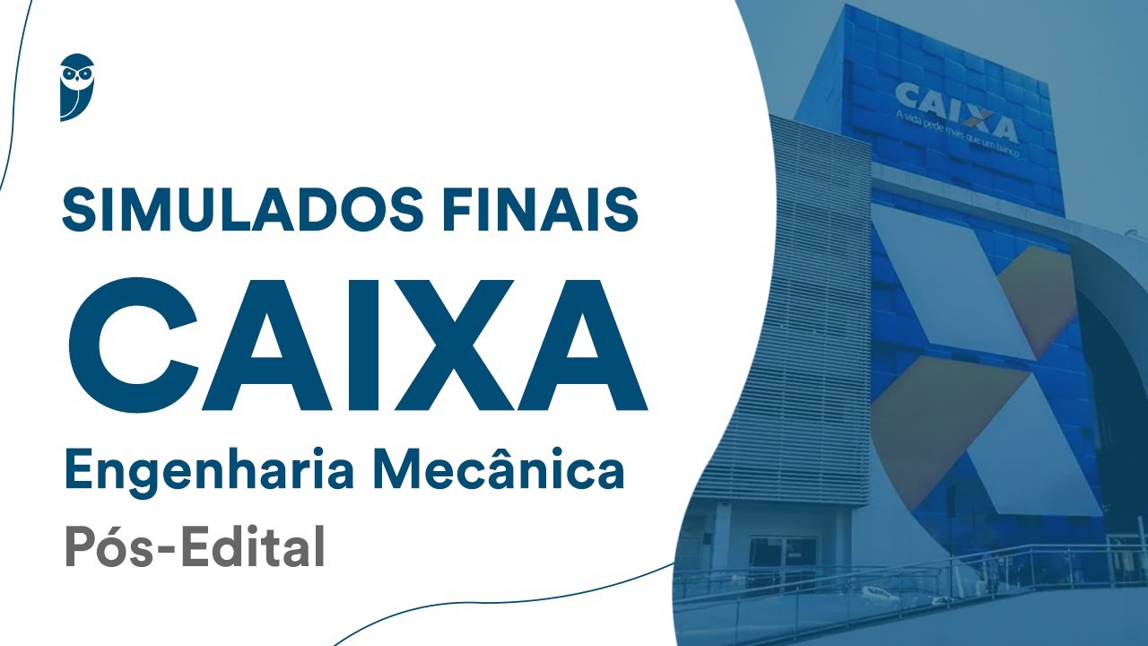 Simulado Final Caixa - Engenharia Mecânica - Pós-Edital - Correção