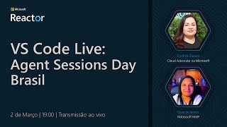 VS Code Live: Agent Sessions Day Brasil