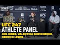 UFC 247 Athlete Panel: Jon Jones, Valentina Shevchenko, Derrick Lewis - MMA Fighting