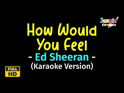 How Would You Feel - Ed Sheeran (Karaoke Version)