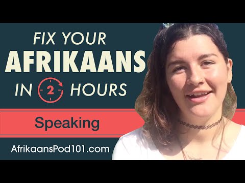 2 Hours of Afrikaans - Fix Your Afrikaans Speaking Skills