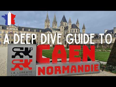 CAEN: The Most UNDERRATED City in FRANCE?