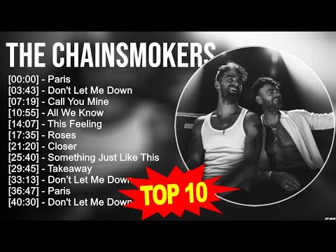 The Chainsmokers 2023 MIX ~ Top 10 Best Songs ~ Greatest Hits ~ Full Album
