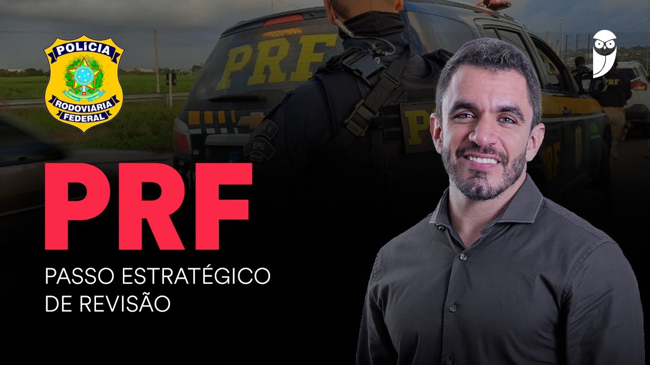 Concurso PRF: Passo Estratégico de Revisão