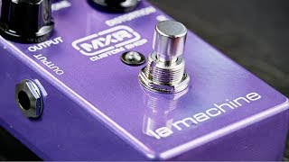 MXR Custom Shop La Machine