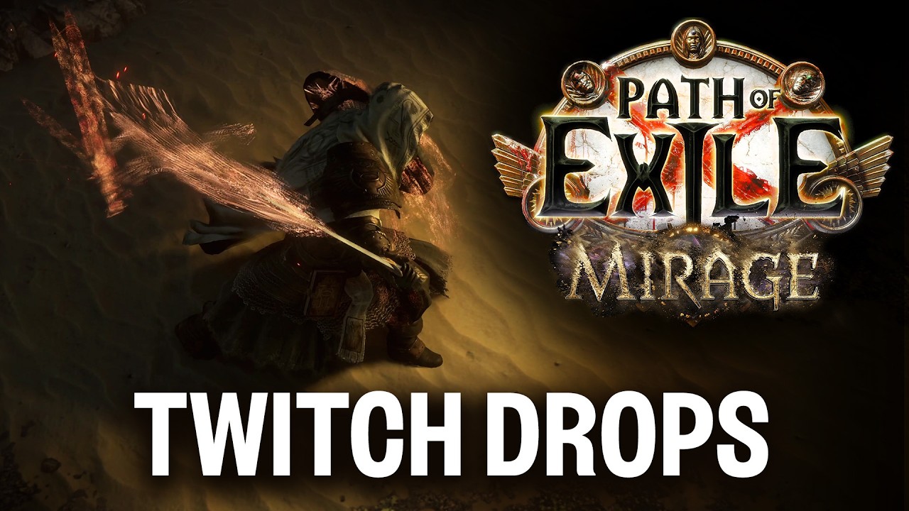 Path of Exile: Mirage Livestream Twitch Drops